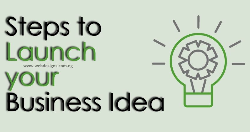 8 Smart steps to launch your Business Idea in Nigeria